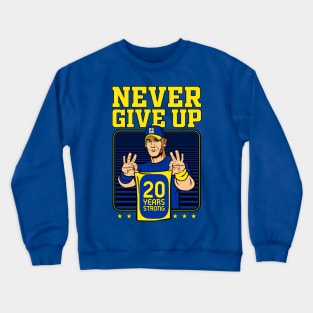 Never Give Up Crewneck Sweatshirt